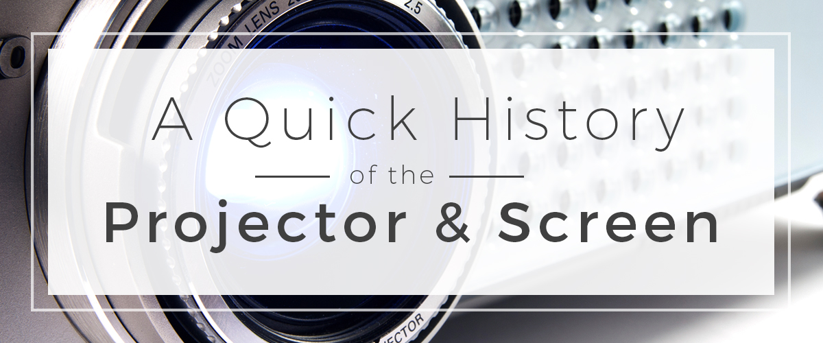 history of the projector screen
